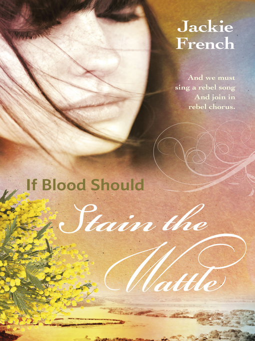 Title details for If Blood Should Stain the Wattle by Jackie French - Wait list